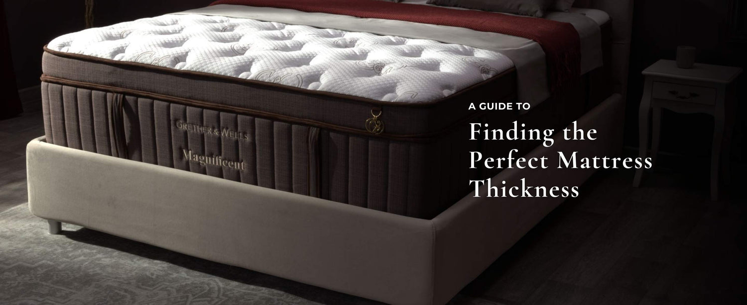 A Guide to Finding the Perfect Mattress Thickness